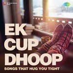Ek Cup Dhoop - Kavita Krishnamurthy Song Download